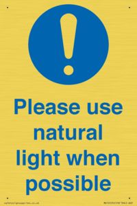 Please use natural light when possible